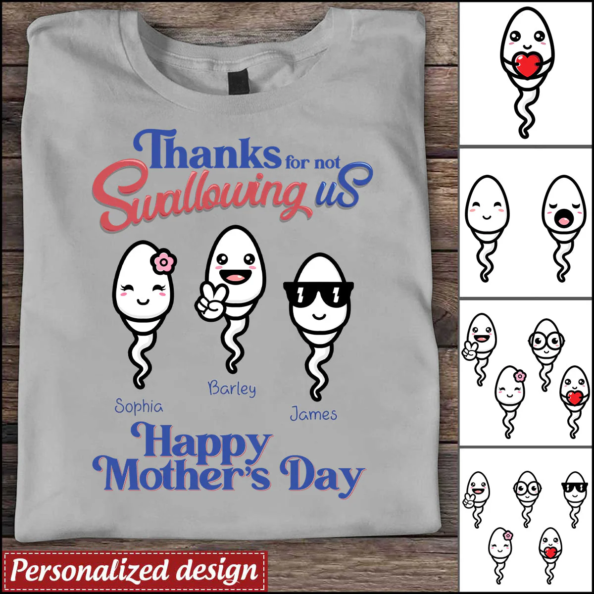 Personalized Thanks For Not Swallowing Us Mother's Day T-Shirt - Image 2