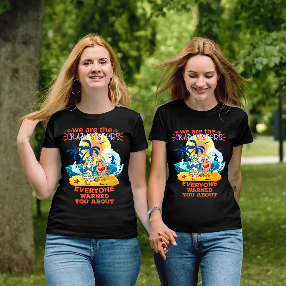 Personalized We are the Crazy Sisters Classic T-Shirt - Image 4
