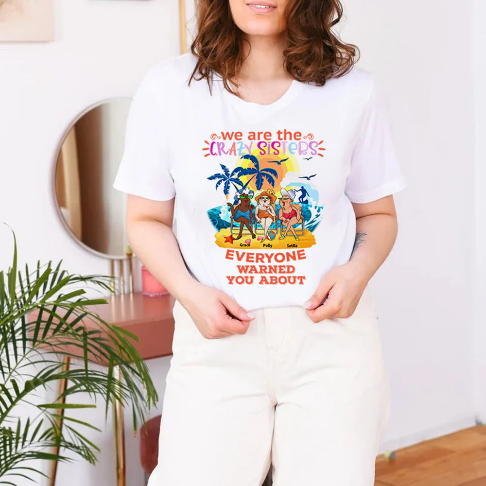 Personalized We are the Crazy Sisters Classic T-Shirt - Image 5