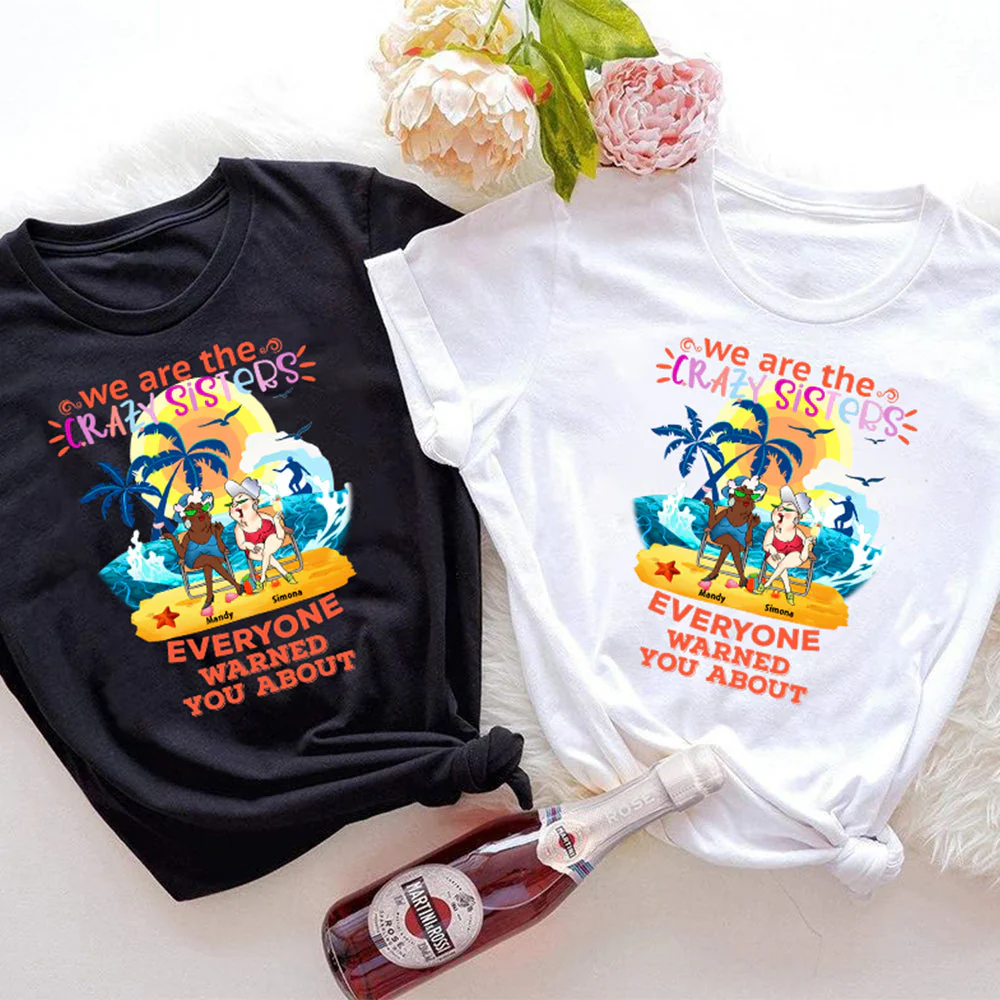 Personalized We are the Crazy Sisters Classic T-Shirt - Image 7
