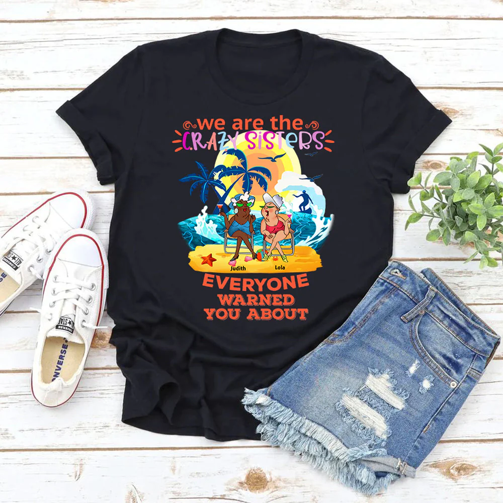 Personalized We are the Crazy Sisters Classic T-Shirt - Image 8