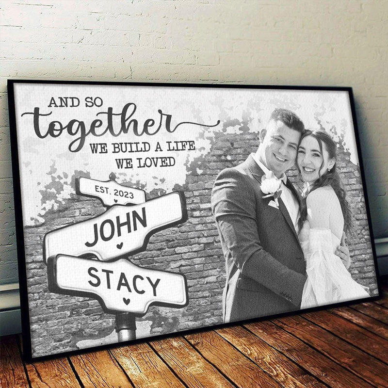 Personalized We Build A Life We Loved Couple Photo Poster - Image 2