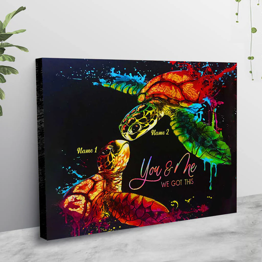Personalized You And Me We Got This Turtle Couple Poster Canvas Print - Image 4