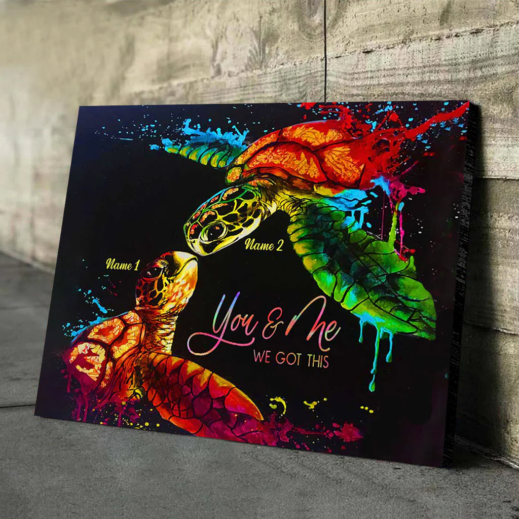 Personalized You And Me We Got This Turtle Couple Poster Canvas Print - Image 5