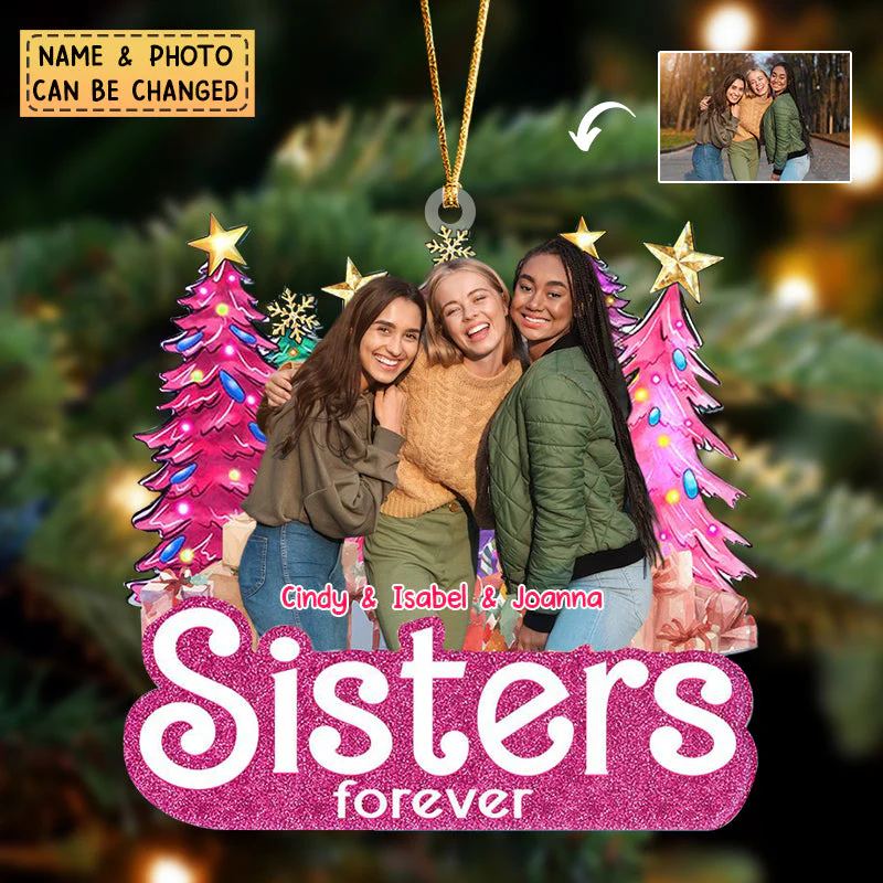 Sisters Forever Pine Tree - Christmas Gifts For Besties, Friends - Personalized Acrylic Ornament