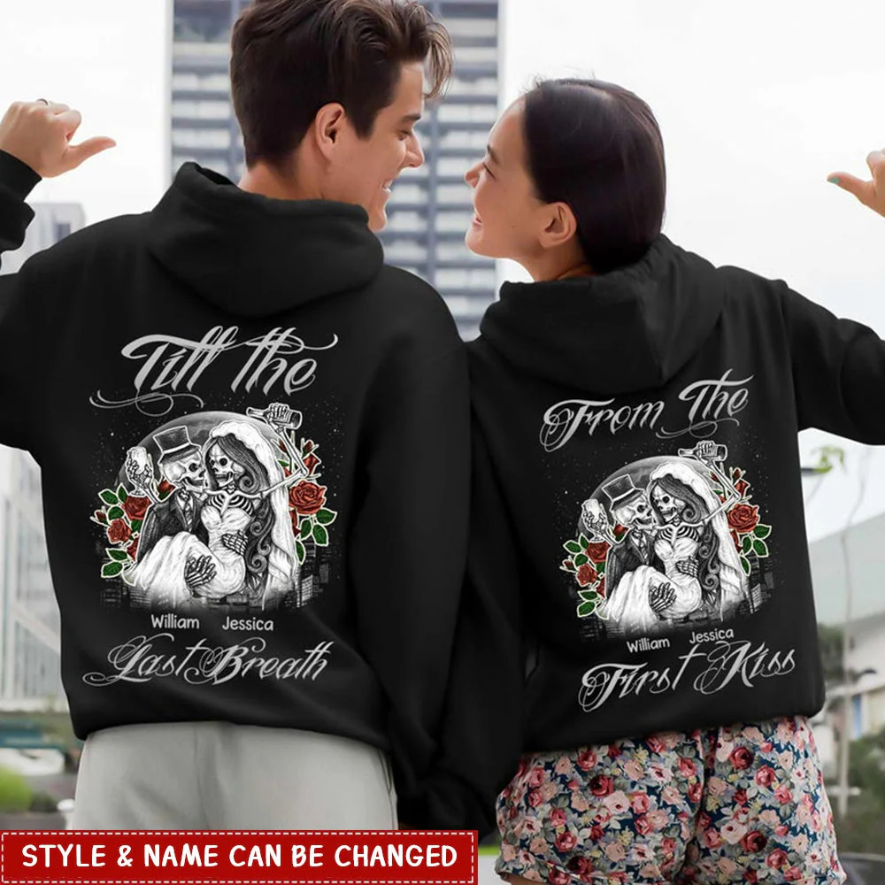 Skull Couple From The First Kiss Till The Last Breath Personalized Hoodie - Image 3