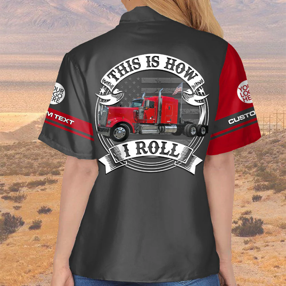 This Is How I Roll - Custom Photo Truck For Trucker Personalized Hawaiian Shirt for Him - Image 4