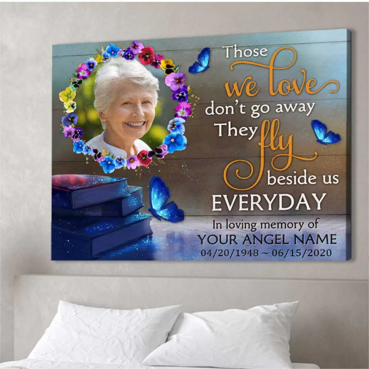 Those we love don’t go away Personalized Butterflies Memorial Photo Canvas/Poster - Image 5