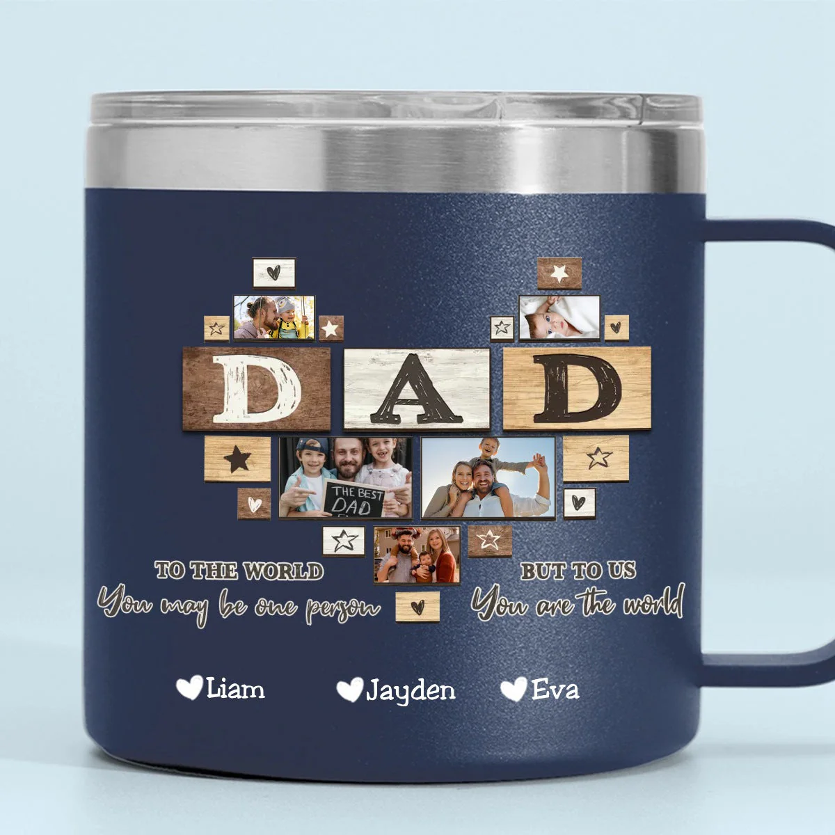 To Me You Are The World Dad Heart - Personalized Custom 14oz Stainless Steel Tumbler With Handle - Image 8