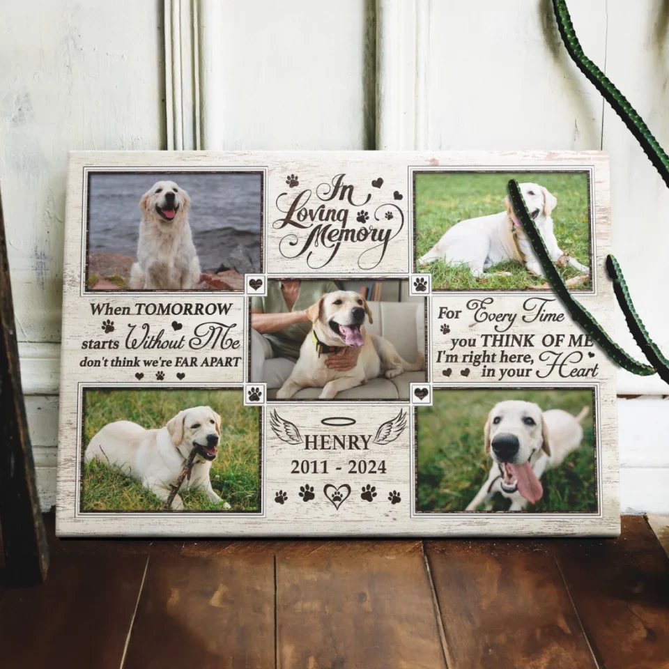 When Tomorrow Starts Without Me - Dog Memorial Personalized Canvas Loss Of Dog Lover Gifts - Image 6