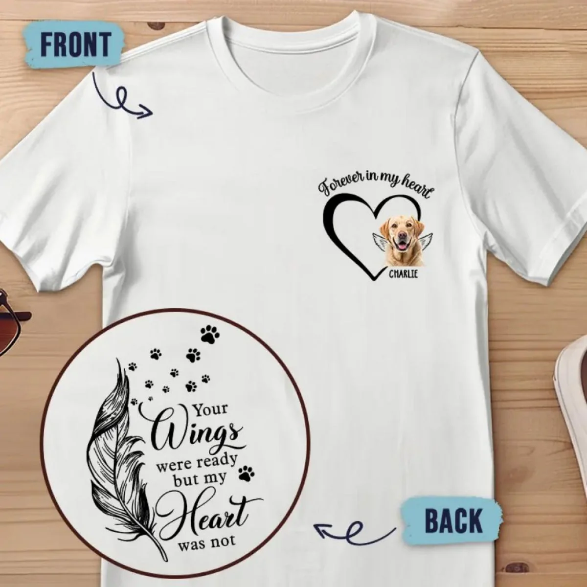 Your Wings Were Ready But My Heart Was Not - Memorial Personalized Custom Back And Front Pure Cotton T-shirt - Image 6